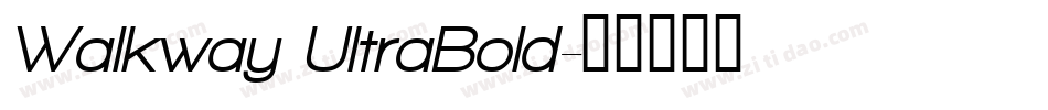Walkway UltraBold字体转换